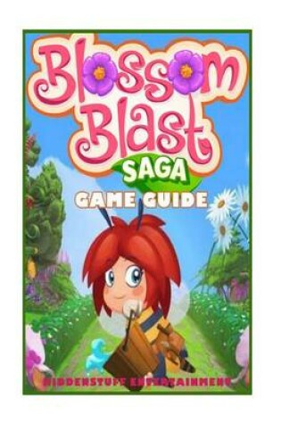 Cover of Blossom Blast Saga Game Guide