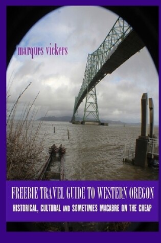 Cover of Freebie Travel Guide to Western Oregon