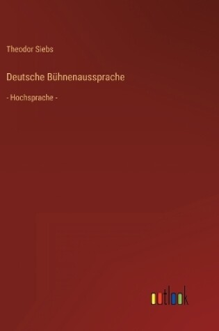 Cover of Deutsche Bühnenaussprache