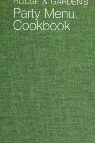 Cover of House & Garden's Party Menu Cookbook