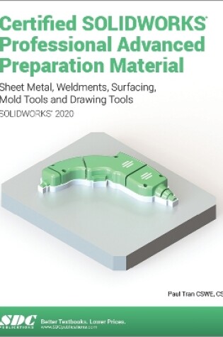 Cover of Certified SOLIDWORKS Professional Advanced Preparation Material (SOLIDWORKS 2020)