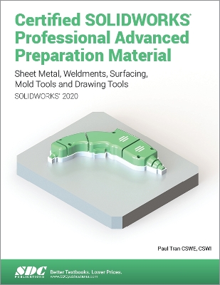 Book cover for Certified SOLIDWORKS Professional Advanced Preparation Material (SOLIDWORKS 2020)