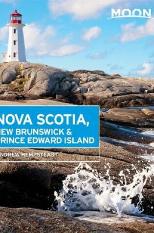 Cover of Moon Nova Scotia, New Brunswick & Prince Edward Island (Fifth Edition)