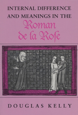 Cover of Internal Difference and Meanings in the ""Roman de la Rose