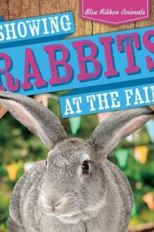 Cover of Showing Rabbits at the Fair