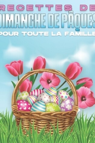 Cover of Recettes de Dimanche de P�ques Pour Toute La Famille