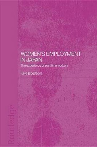 Cover of Women's Employment in Japan: The Experience of Part-Time Workers