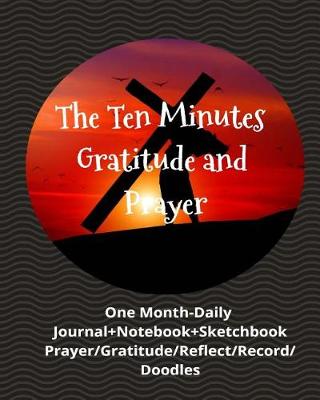Book cover for The Ten Minutes Gratitude and Prayer