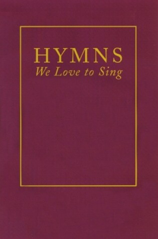 Cover of Hymns We Love to Sing