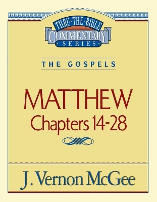 Book cover for Thru the Bible Vol. 35: The Gospels (Matthew 14-28)