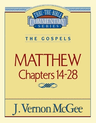 Book cover for Thru the Bible Vol. 35: The Gospels (Matthew 14-28)