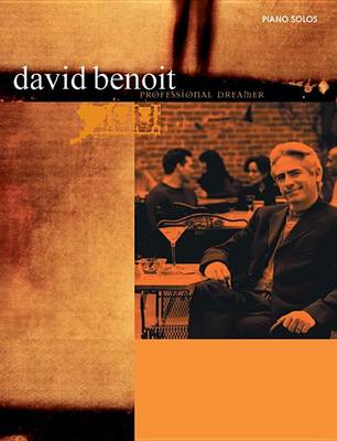 Book cover for David Benoit -- Professional Dreamer