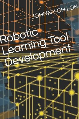 Cover of Robotic Learning Tool Development