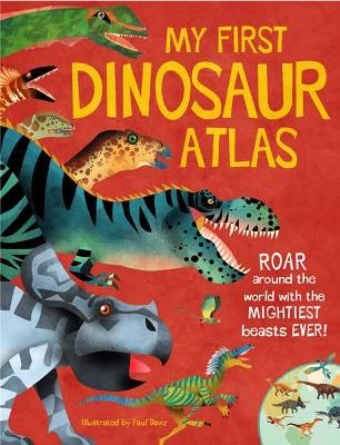 Book cover for My First Dinosaur Atlas