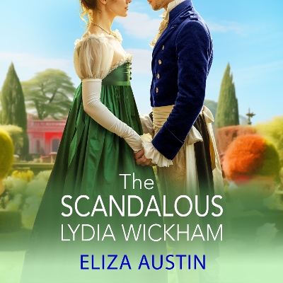 Book cover for The Scandalous Lydia Wickham