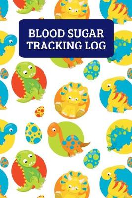 Book cover for Blood Sugar Tracking Log