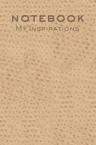 Cover of Notebook: My Inspirations