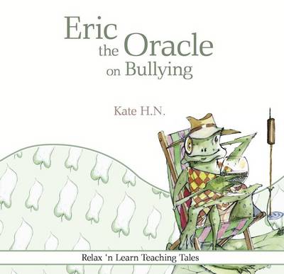 Cover of Eric the Oracle on Bullying