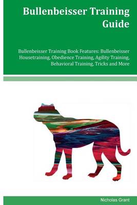 Book cover for Bullenbeisser Training Guide Bullenbeisser Training Book Features