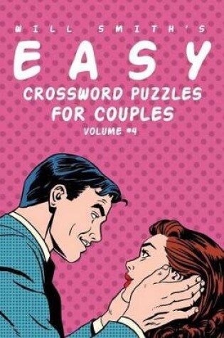 Cover of Will Smith Easy Crossword Puzzles For Couples - Volume 4