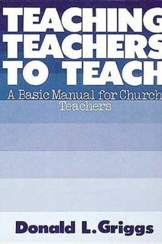 Cover of Teaching Teachers to Teach