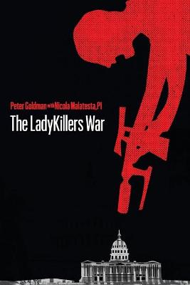 Book cover for The LadyKillers War