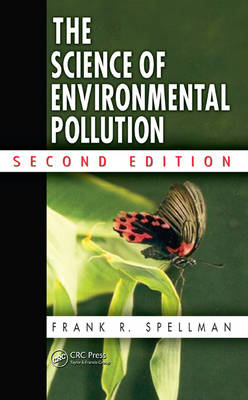 Book cover for The Science of Environmental Pollution, Second Edition