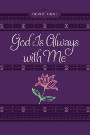 Cover of God is Always with Me Ziparound Journal
