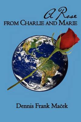 Book cover for A Rose From Charlie and Marie