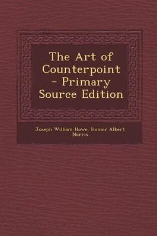 Cover of The Art of Counterpoint - Primary Source Edition