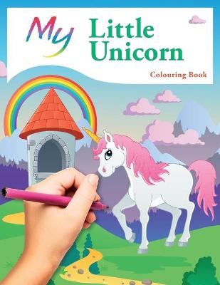 Book cover for My Little Unicorn Colouring Book