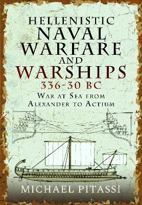 Book cover for Hellenistic Naval Warfare and Warships 336-30 BC