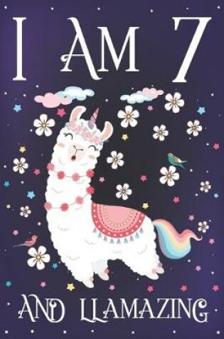 Cover of I am 7 and Llamazing