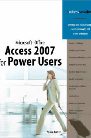 Cover of Microsoft Office Access 2007 for Power Users