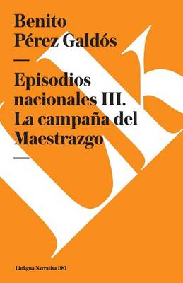 Book cover for Episodios Nacionales III. La Campaña del Maestrazgo