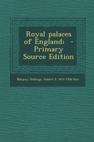 Cover of Royal Palaces of England; - Primary Source Edition