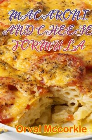 Cover of Macaroni and Cheese Formula