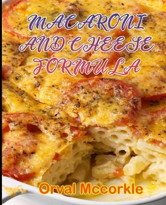 Book cover for Macaroni and Cheese Formula