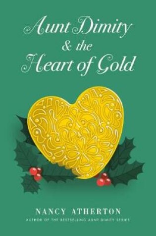 Cover of Aunt Dimity and the Heart of Gold