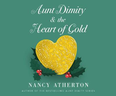 Book cover for Aunt Dimity and the Heart of Gold