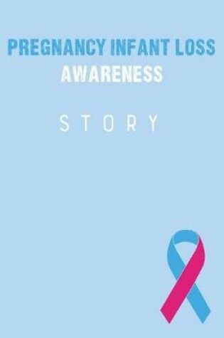 Cover of Pregnancy Infant Loss Awareness Story