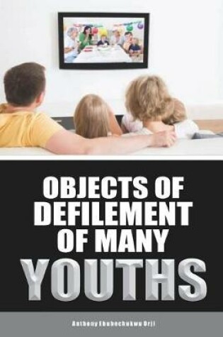 Cover of Object of Defilement of Many Youths