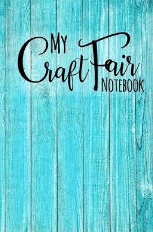 Cover of My Craft Fair Notebook