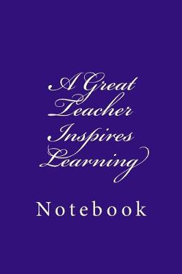 Book cover for A Great Teacher Inspires Learning