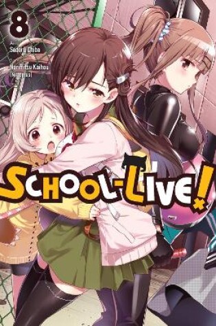 Cover of School-Live!, Vol. 8