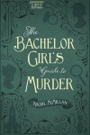 Book cover for The Bachelor Girl's Guide to Murder