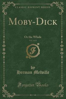 Book cover for Moby-Dick, Vol. 2 of 2