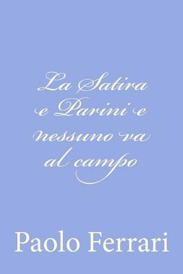 Book cover for La Satira e Parini e nessuno va al campo