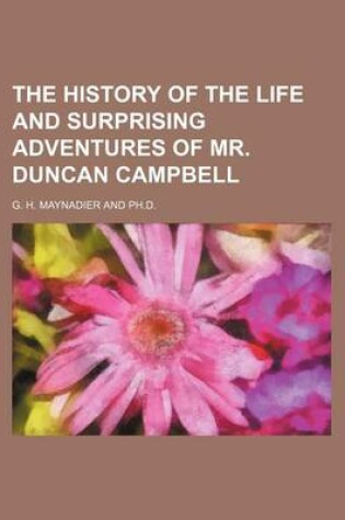 Cover of The History of the Life and Surprising Adventures of Mr. Duncan Campbell