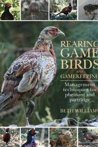Cover of Rearing Game Birds and Gamekeeping